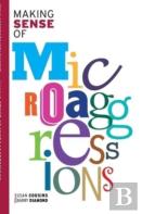 Making Sense Of Microaggressions