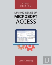 Making Sense Of Microsoft Access