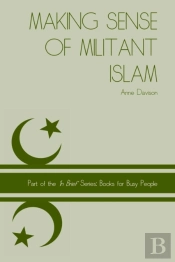 Making Sense Of Militant Islam