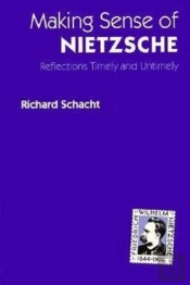 Making Sense Of Nietzsche