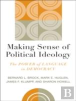 Making Sense Of Political Ideology