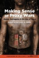 Making Sense Of Proxy Wars
