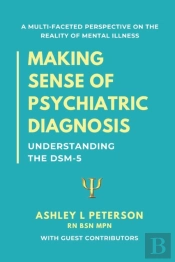 Making Sense Of Psychiatric Diagnosis