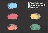Making Sense Of Race