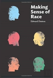 Making Sense Of Race