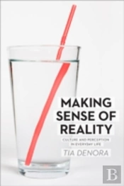 Making Sense Of Reality