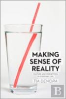 Making Sense Of Reality