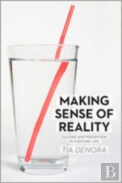 Making Sense Of Reality