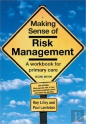 Making Sense Of Risk Management