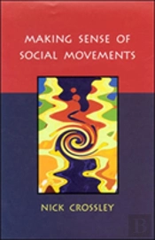 Making Sense Of Social Movements
