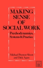 Making Sense Of Social Work