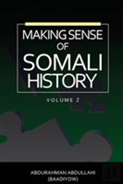 Making Sense Of Somali History