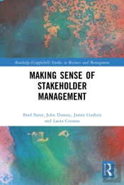 Making Sense Of Stakeholder Management