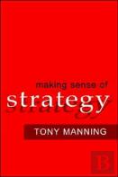 Making Sense Of Strategy