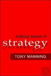 Making Sense Of Strategy