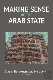 Making Sense Of The Arab State