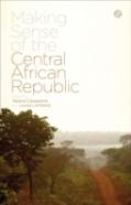 Making Sense Of The Central African Republic
