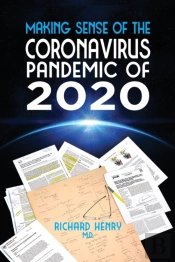 Making Sense Of The Coronavirus Pandemic Of 2020
