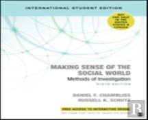Making Sense Of The Social World - International Student Edition