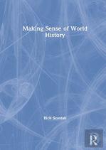 Making Sense Of World History