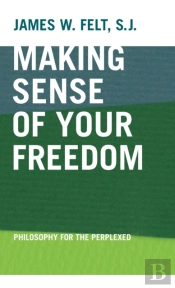 Making Sense Of Your Freedom