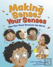 Making Sense Of Your Senses