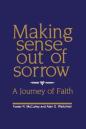 Making Sense Out Of Sorrow
