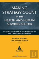 Making Strategy Count In The Health And Human Services Sectors
