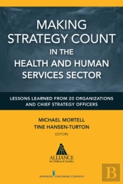 Making Strategy Count In The Health And Human Services Sectors