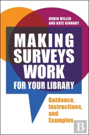 Making Surveys Work For Your Library