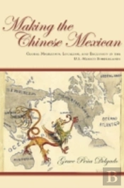 Making The Chinese Mexican