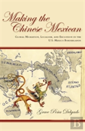 Making The Chinese Mexican