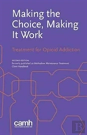 Making The Choice, Making It Work
