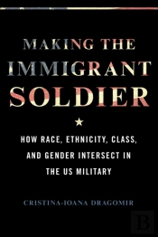 Making The Immigrant Soldier