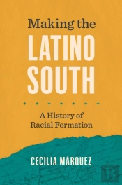 Making The Latino South