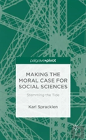 Making The Moral Case For Social Sciences