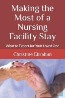 Making The Most Of A Nursing Facility Stay