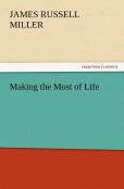 Making The Most Of Life