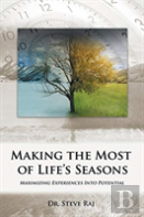Making The Most Of Life'S Seasons