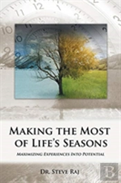 Making The Most Of Life'S Seasons