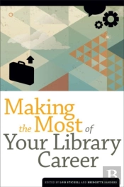 Making The Most Of Your Library Career