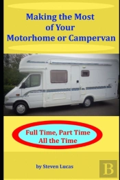 Making The Most Of Your Motorhome Or Campervan