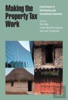 Making The Property Tax Work Â€“ Experiences In Developing And Transitional Countries