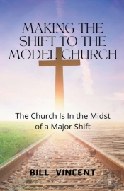 Making The Shift To The Model Church