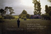 Making The Transformational Moment In Film