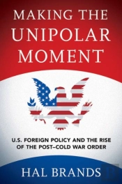 Making The Unipolar Moment