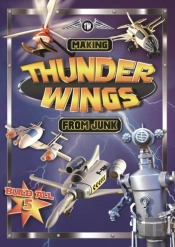 Making Thunder Wings From Junk