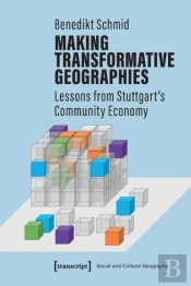 Making Transformative Geographies Â€“ Lessons From Stuttgart'S Community Economy