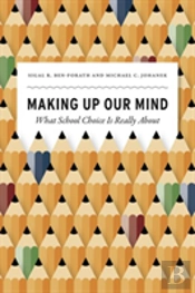 Making Up Our Mind