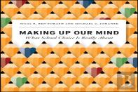 Making Up Our Mind